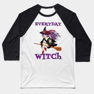Everyday Witch Funny Halloween Wiccan Mystery Magic Gift Baseball T-Shirt